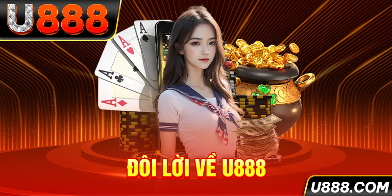 Đôi Lời Về U888