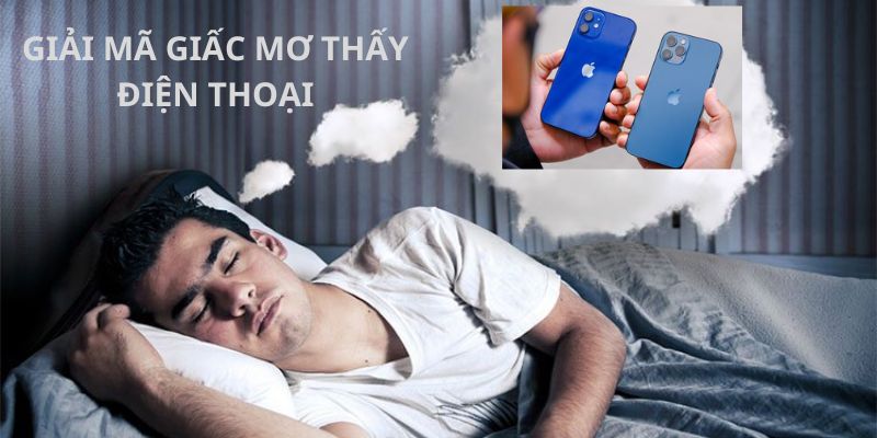 Tìm hiểu xem giấc mơ thấy điện thoại là tốt hay xấu?