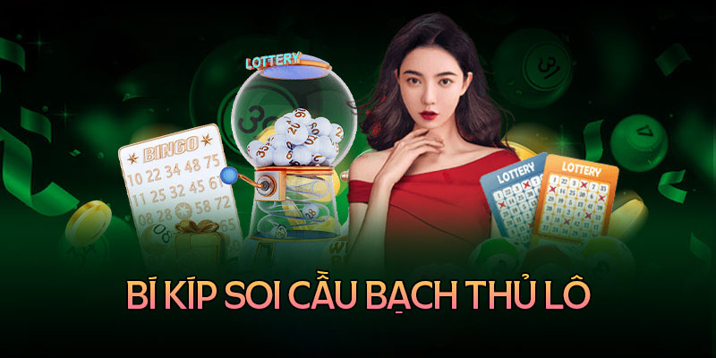 Bí kíp soi cầu bạch thủ lô được ưa chuộng tại U888