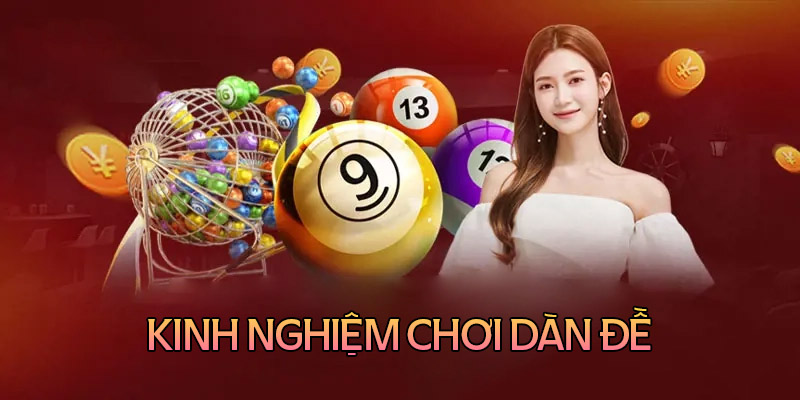 Chia sẻ kinh nghiệm bắt dàn đề dễ chiến thắng