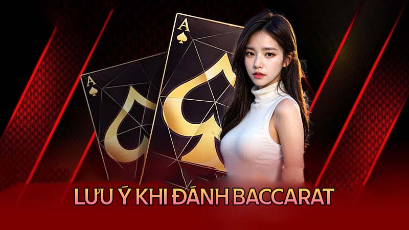 Những lưu ý khi dùng công thức chơi Baccarat